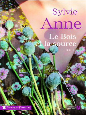 cover image of Le Bois et la source